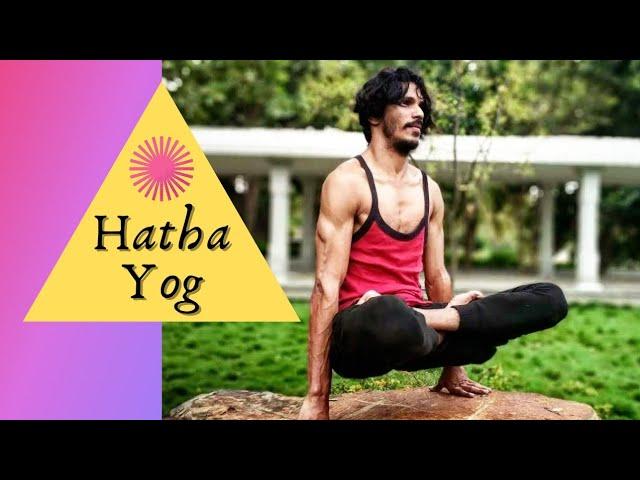 Hatha Yog | Yoga through will and force