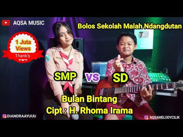 Bulan Bintang - Diandra Ayu feat Aqsa Melody Cilik - Bolos Sekolah Malah Ndangdutan