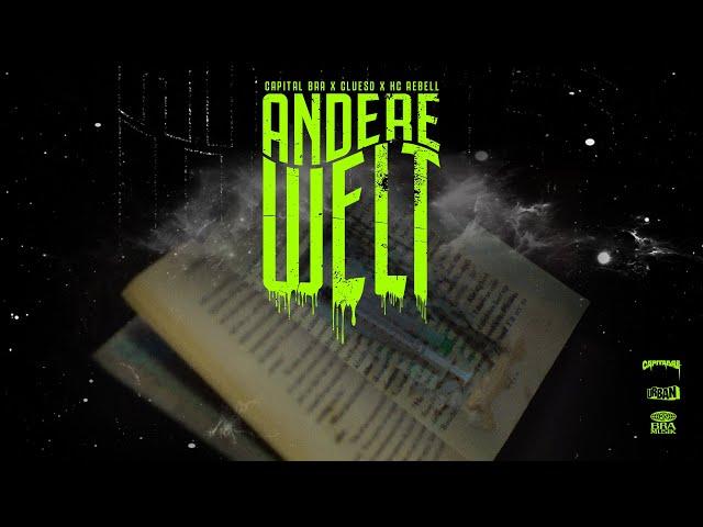 CAPITAL BRA, CLUESO, KC REBELL - ANDERE WELT (PROD. BY BEATZARRE & DJORKAEFF)