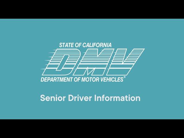 CA DMV - Senior Driver Information