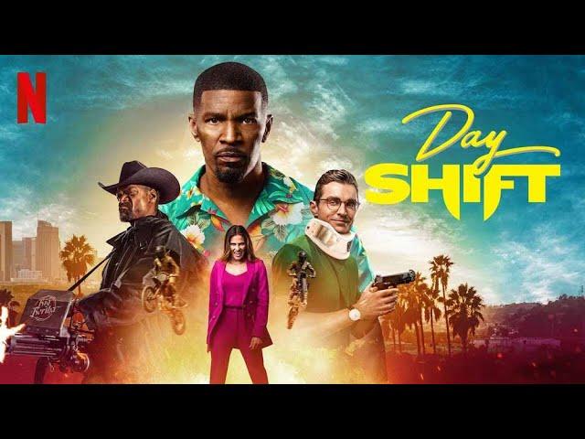 Day Shift 2022 Movie || Jamie Foxx, Dave Franco, Natasha Liu || Day Shift Movie Full Facts, Review