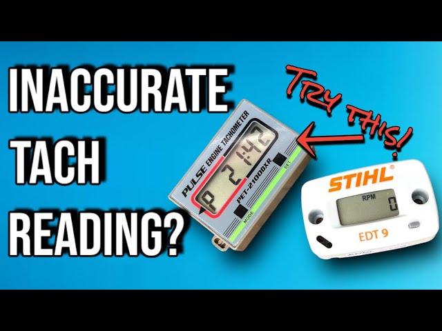 FIX INACCURATE AND WEAK TACH READINGS!