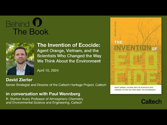 Behind the Book: The Invention of Ecocide - David Zierler - April 10, 2024