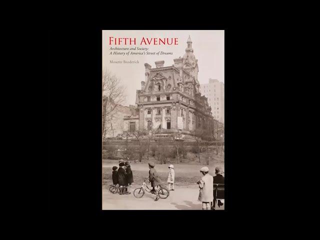 Fifth Avenue—Architecture and Society:History of America’s Street of Dreams