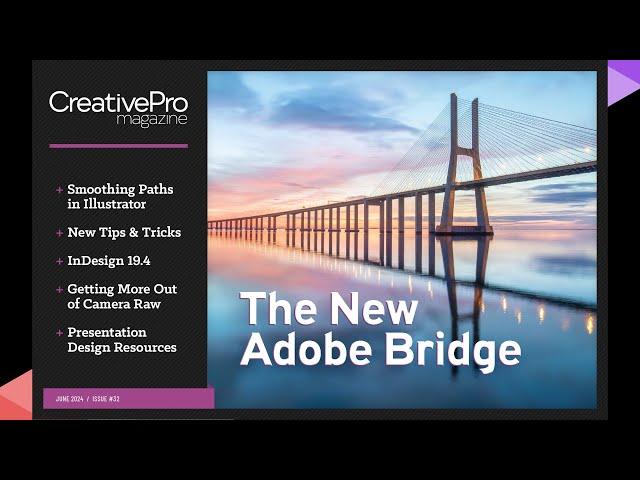 CreativePro Magazine Issue 32: “The New Adobe Bridge”