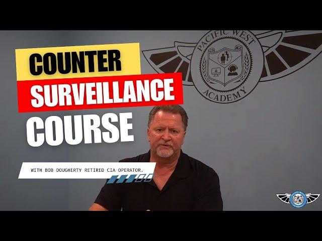Counter Surveillance Course - Pacific West Academy