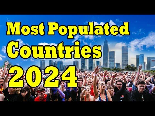 Ranking of the Most Populated Countries 2024