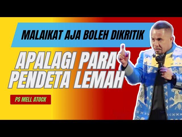 Khotbah Terbaru Pdt Mell Atock