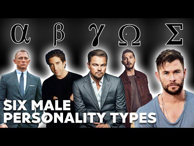 6 MALE PERSONALITY TYPES - Which One Are You?