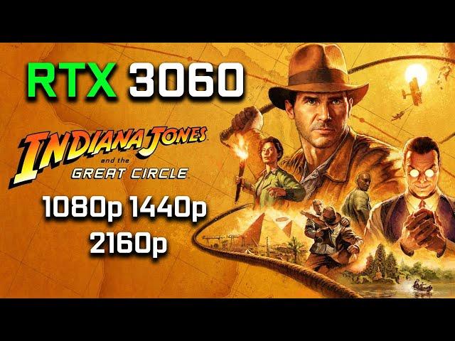 RTX 3060 12GB + RYZEN 5 5600: Indiana Jones and the Great Circle | ULTRA + DLSS | 1080p 1440p & 4K