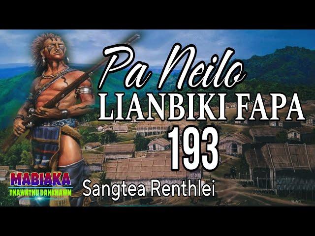 PA NEILO LIANBIKO FAPA-193 || Sangtea Renthlei