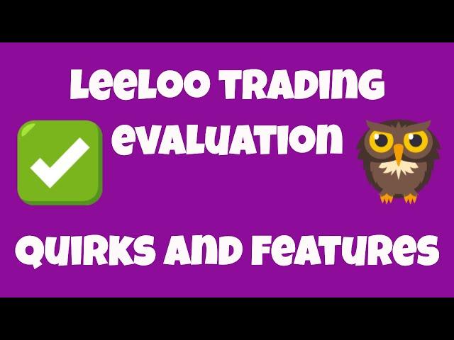 LeeLoo Trading - In Depth Overview - Payouts - Rules - Platform - More