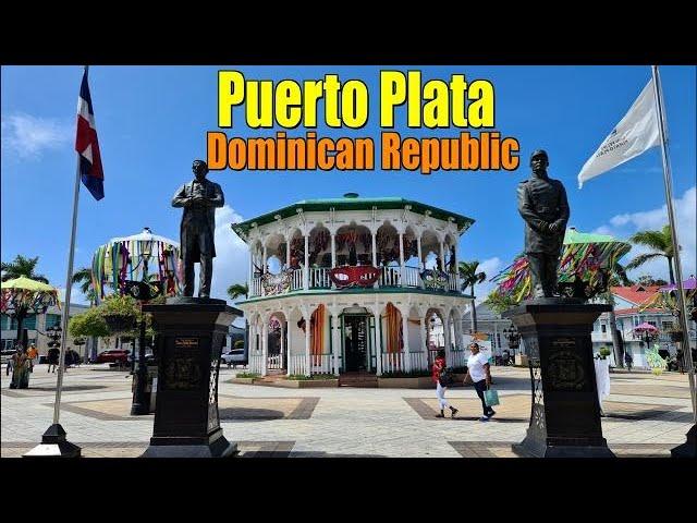 PUERTO PLATA, DOMINICAN REPUBLIC | THE BEAUTIFUL CITY  | 4K