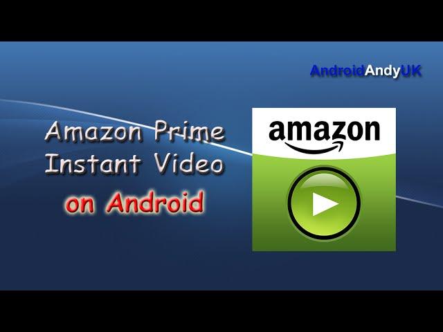 Amazon Prime Instant Video for Android