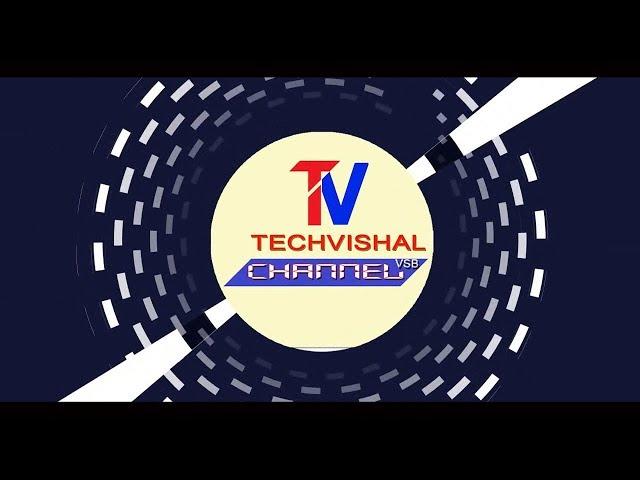 Techvishal VSB | Intro | Update