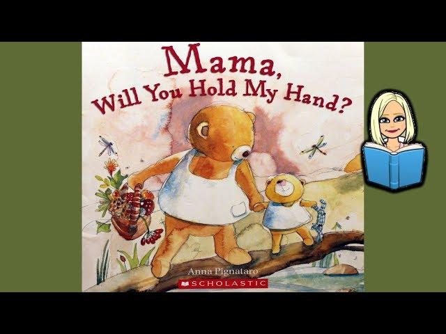 MAMA, WILL YOU HOLD MY HAND?  Baby Bear wonders if Mama Bear will be there for her