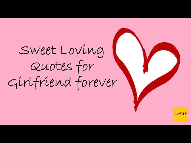 Sweet Loving Quotes for Girlfriend forever