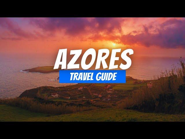 Azores Travel Guide 2024 | Best Places & Things to do in the Azores Islands