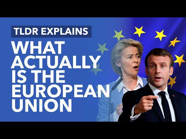 What Actually is the European Union? - TLDR Explains