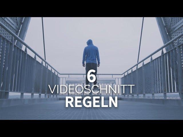 6 wichtige REGELN für den VIDEOSCHNITT - Post Production - Film/Video schneiden | TUTORIAL