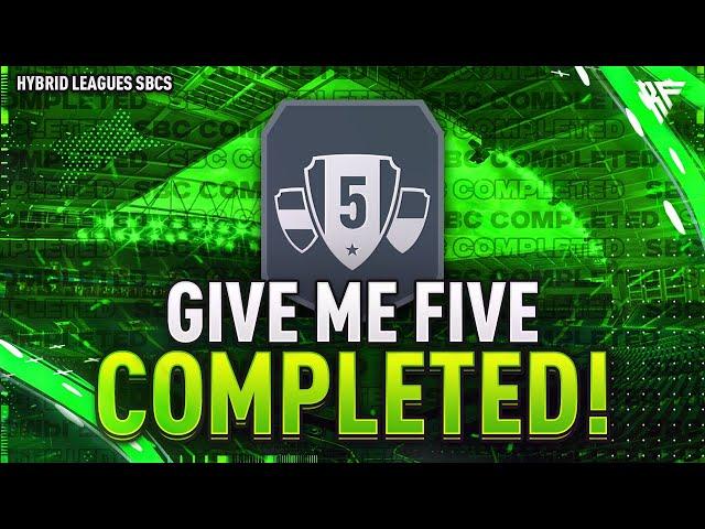 Hybrid Leagues - Give Me Five SBC Completed - Tips & Cheap Method - Fifa 23