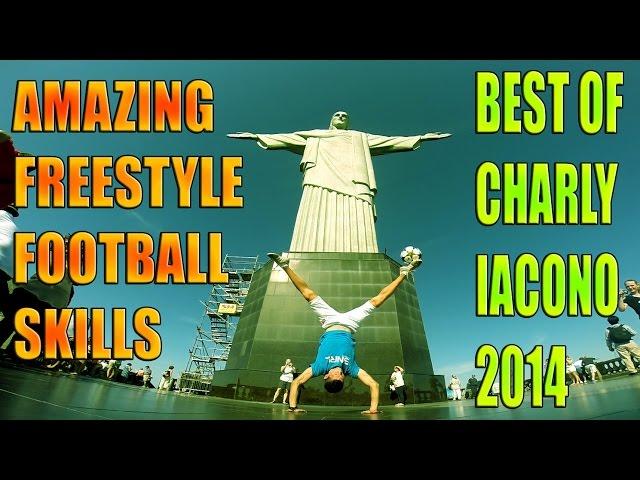 Charly Iacono - Best of 2014 - Amazing Freestyle Football Skills