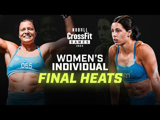 Women’s Final Heats — 2023 NOBULL CrossFit Games