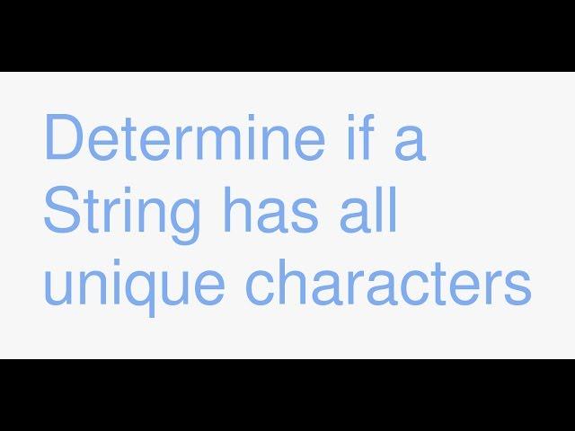 Java: determine if a String has all unique characters