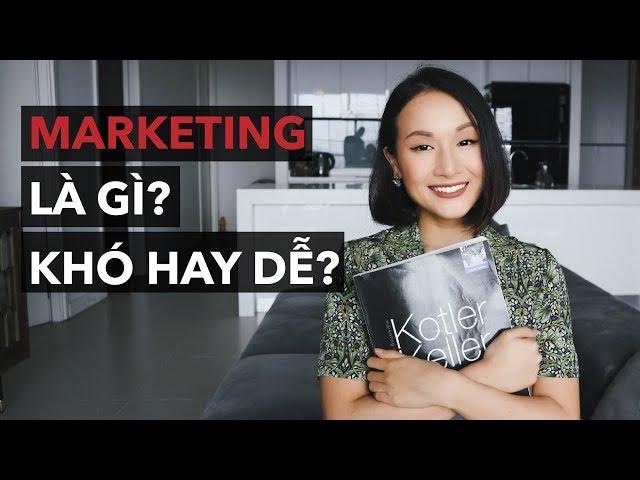 Marketing là gì, có khó không?