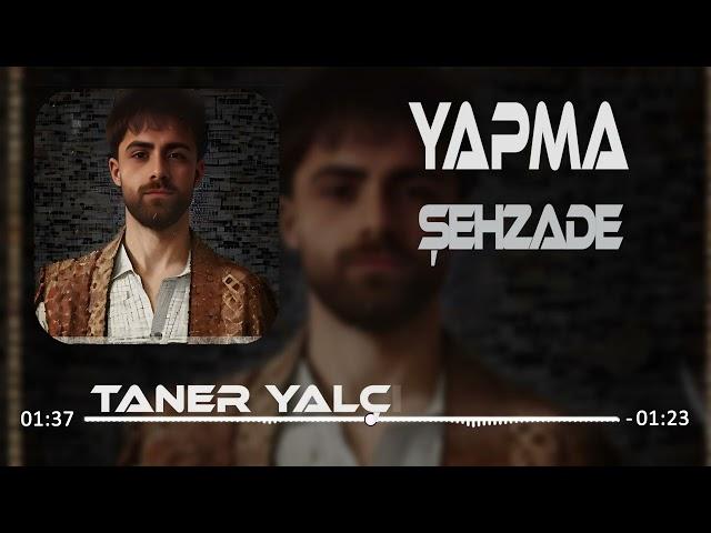 Şehzade - Yapma (Taner Yalçın Remix) / Papatyalar Gibi Narin Ve De Kurak Bi' Çöldeki Mehtap #tiktok