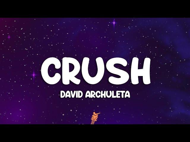 David Archuleta - Crush (Lyrics)