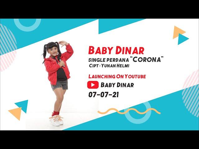 SINGLE PERDANA BABY DINAR "CORONA" ⭕️ OFFICIAL VIDEO ⭕️ LAGU ANAK-ANAK