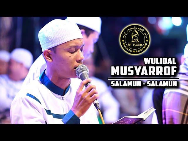 Wulidal Musyarrof - Salamun Salamun | Majelis Azzahir Live Show