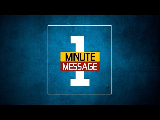 1 Minute Message (In Christ)