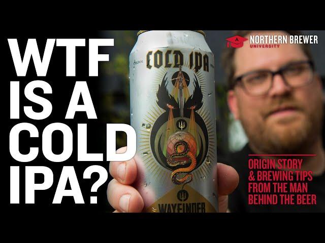 Cold IPA: Where it Came From and How to Brew It | Kevin Davey (Wayfinder Beer)