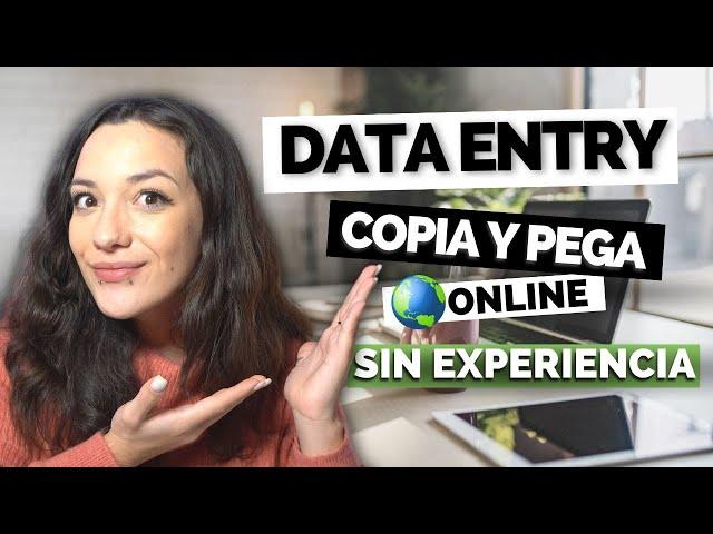  Ganar dinero Copiando y Pegando como DATA ENTRY [Trabajos Online SIN EXPERIENCIA] ️