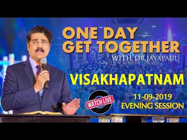 VIZAG GET TOGETHER #LIVE | EVENING SESSION | 11-SEP-2019 | DR JAYAPAUL