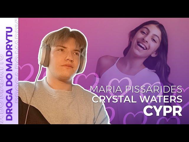 Misja Eurowizja: Droga do Madrytu | CYPR | Maria Pissarides - Crystal Waters | REAKCJA #9