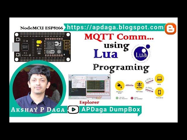 IOT#23 NodeMCU ESP8266: MQTT communication using  Lua Program | APDaga | DumpBox