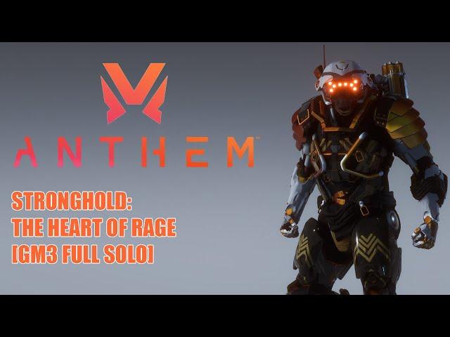 [Anthem] Ranger: The Heart Of Rage - Stronghold (Full Solo) [GM3 - v1.7.0]