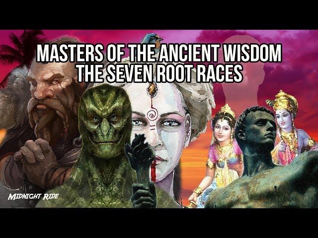 Masters of The Ancient Wisdom: The Seven Root Races