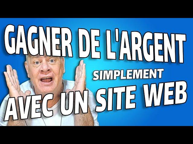 Gagner de l'Argent avec un Site Web Facilement et sans se ruiner