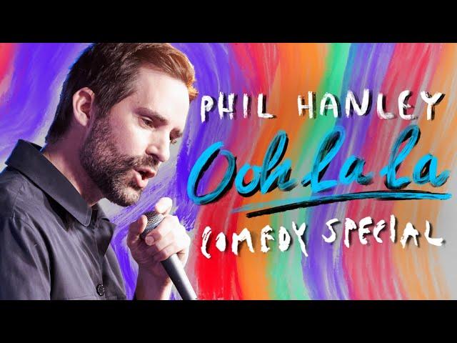 Phil Hanley: OOH LA LA | Full Special