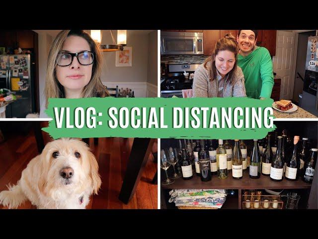 VLOG: Making the Best of Social Distancing