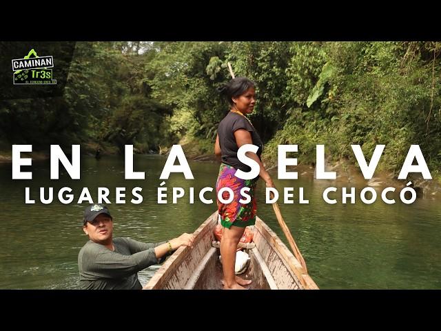 Ellos viven en LA RIQUEZA MÁS GRANDE: El Chocó, Colombia