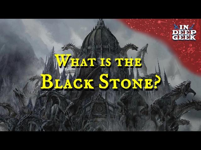 What actually is the mysterious Black Stone?