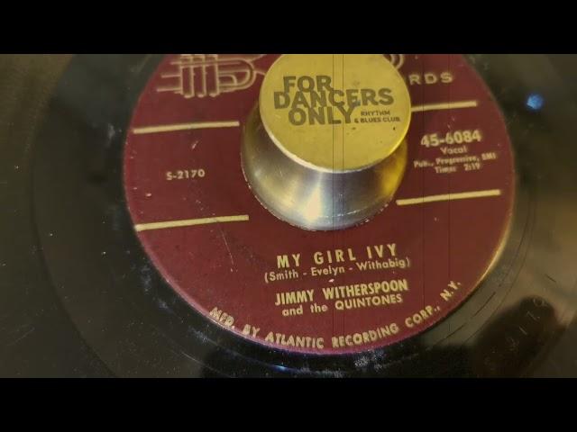 My Girl Ivy - Jimmy Witherspoon & The Quintones