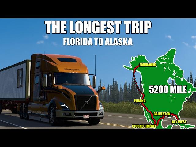 The Longest Trip (Florida to Alaska) | American Truck Simulator