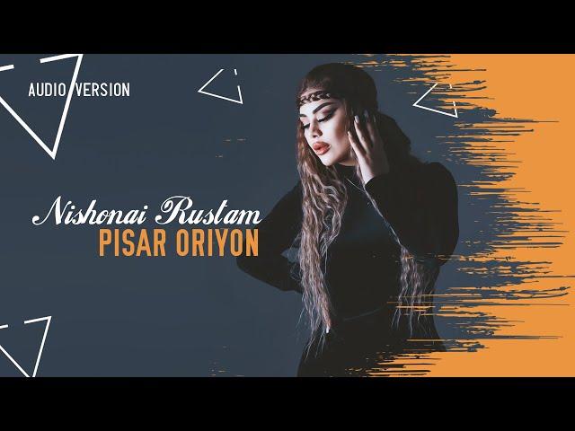 Nishonai Rustam - Pisar oriyon ( Official Music Video )