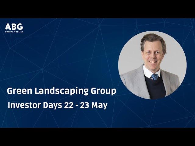 Green Landscaping - Investor Days 22 - 23 May